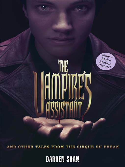 Title details for The Vampire's Assistant and Other Tales from the Cirque Du Freak by Darren Shan - Available